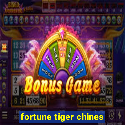 fortune tiger chines